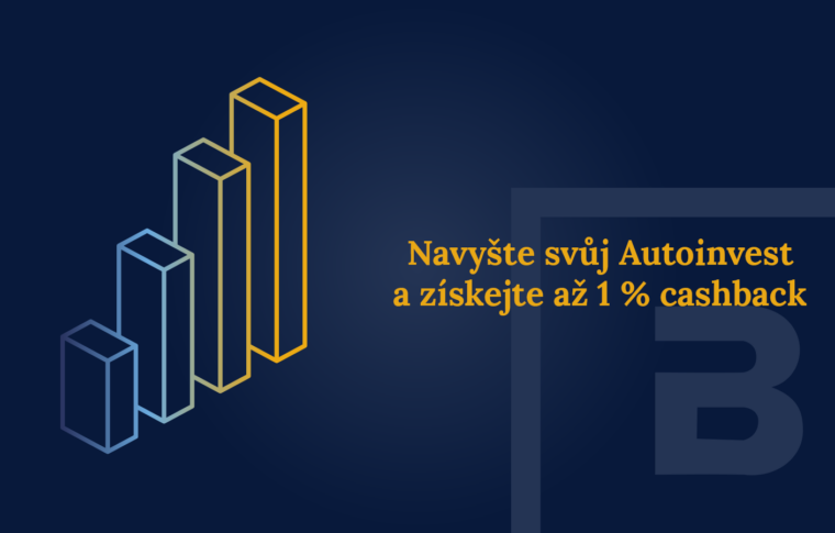 Navyšte svůj Autoinvest a získejte až 1 % cashback