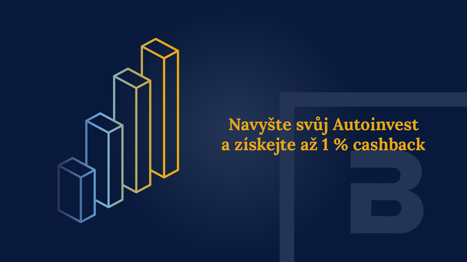 Navyšte svůj Autoinvest a získejte až 1 % cashback