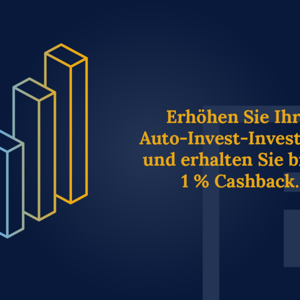 Erhöhen Sie Ihren Autoinvest und erhalten Sie bis zu 1 % Cashback